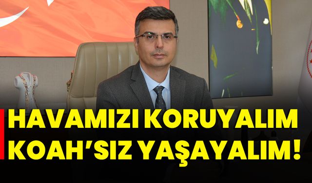 Havamızı koruyalım KOAH’sız yaşayalım!