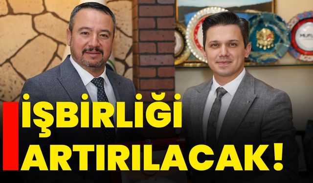 İşbirliği artırılacak!