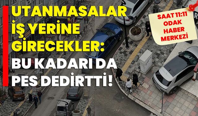 Utanmasalar iş yerine girecekler: Bu kadarı da pes dedirtti!