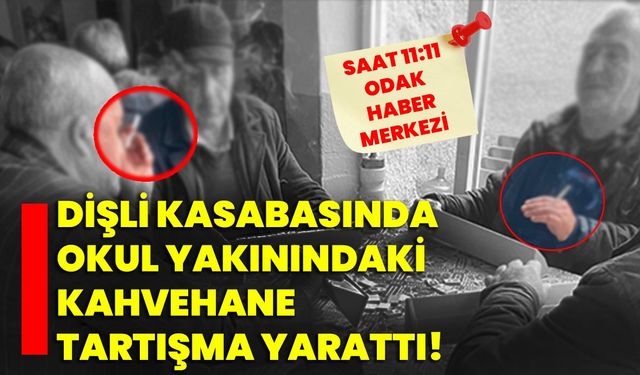 Dişli Kasabasında Okul Yakınındaki Kahvehane Tartışma Yarattı!