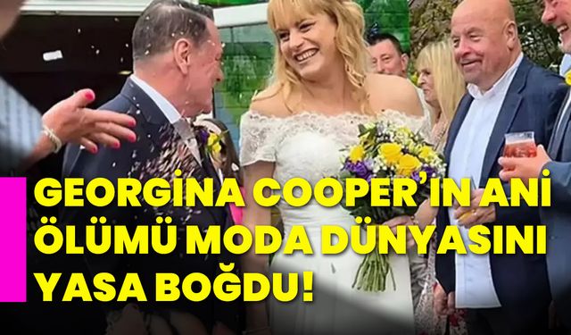 Georgina Cooper’ın ani ölümü moda dünyasını yasa boğdu!