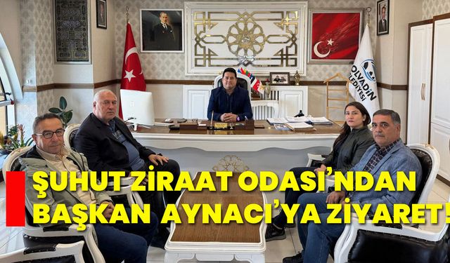 Şuhut Ziraat Odası’ndan Başkan Aynacı’ya ziyaret!