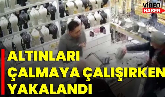 Altınları Çalmaya Çalışırken Yakalandı