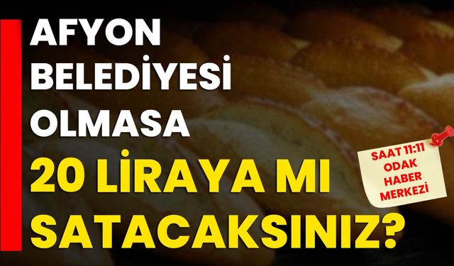 Belediye olmasa, 20 liraya mı satacaklar ?