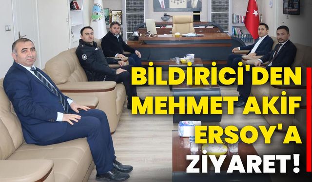 Bildirici'den Mehmet Akif Ersoy'a ziyaret!