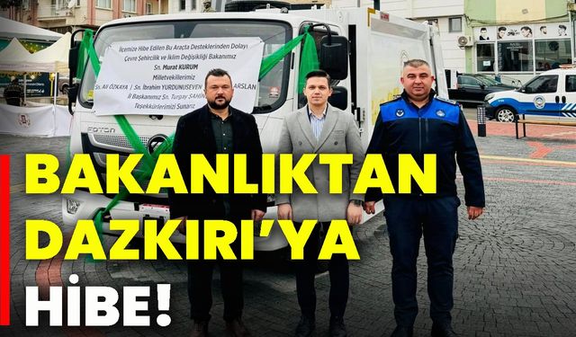 Bakanlıktan Dazkırı’ya Hibe!