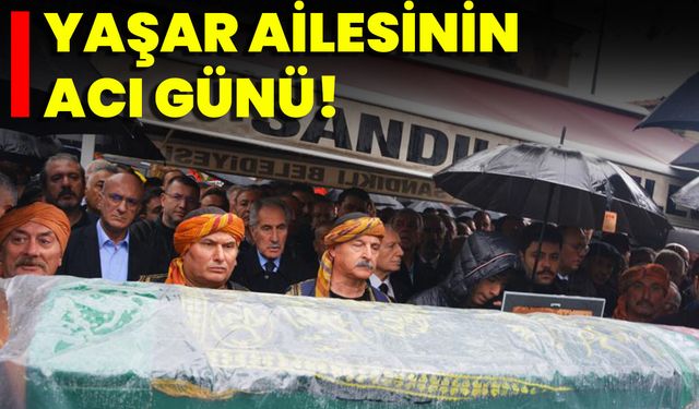 Yaşar Ailesinin Acı Günü
