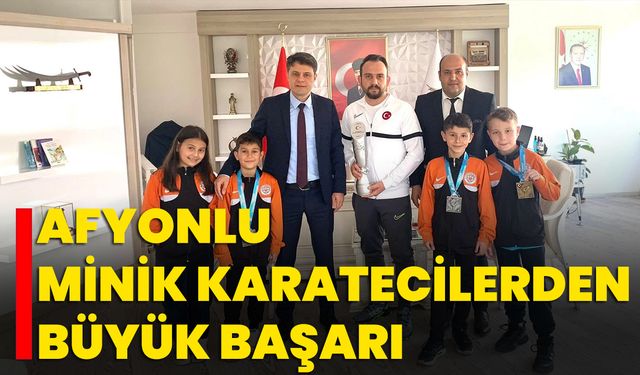 Afyonlu Minik Karatecilerden Büyük Başarı