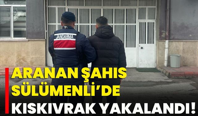 Aranan Şahıs Sülümenli’de Kıskıvrak Yakalandı!