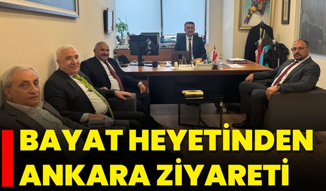 Bayat Heyetinden Ankara Ziyareti