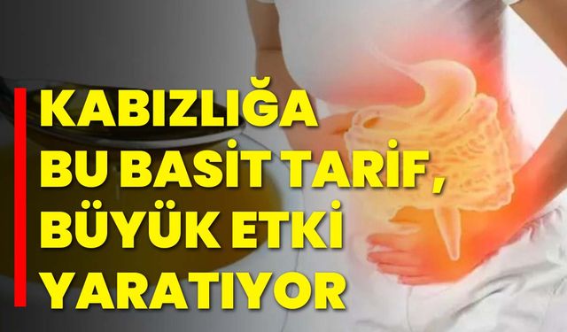 Kabızlığa Bu Basit Tarif, Büyük Etki Yaratıyor