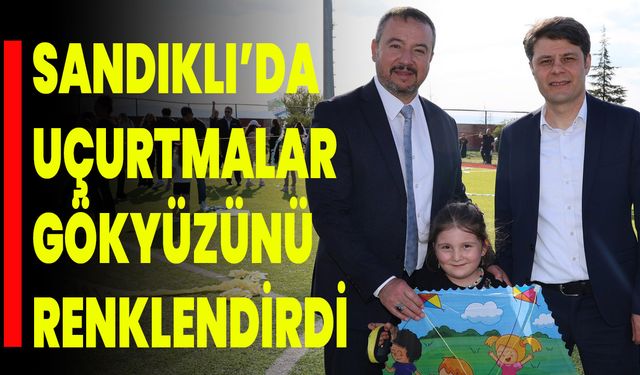 Sandıklı’da Uçurtmalar Gökyüzünü Renklendirdi