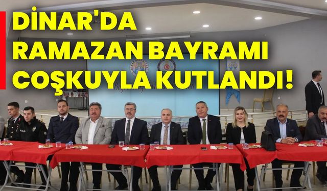Dinar'da Ramazan Bayramı Coşkuyla Kutlandı!