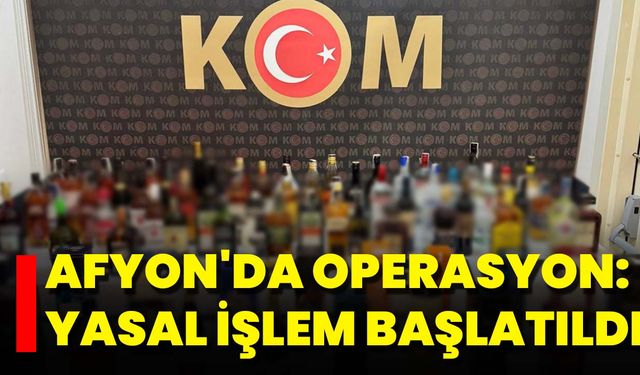 Afyon'da Operasyon: Yasal İşlem Başlatıldı