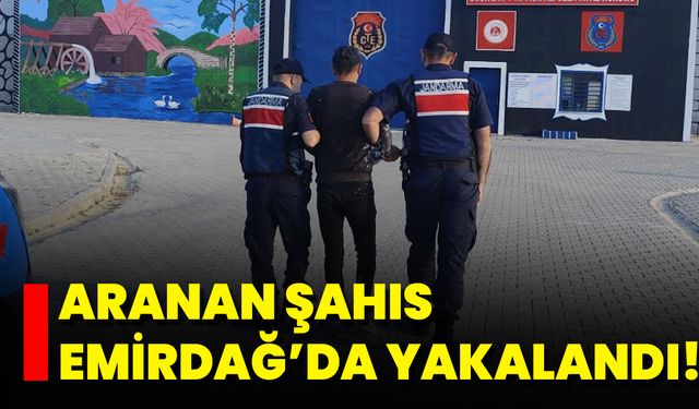 Aranan Şahıs Emirdağ’da Yakalandı!