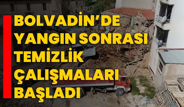 Bolvadin’de yangın sonrası temizlik çalışmaları başladı