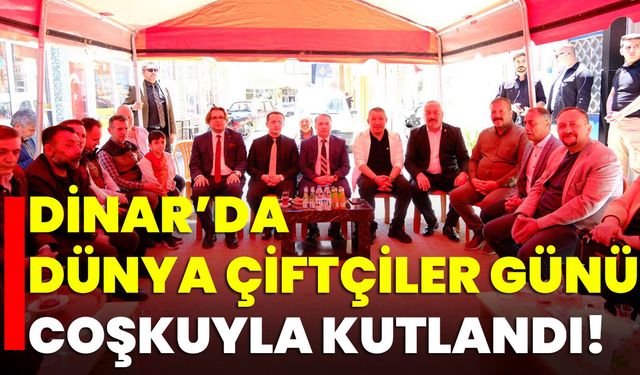 Dinar’da Dünya Çiftçiler Günü Coşkuyla Kutlandı!