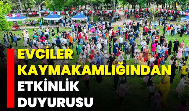 Evciler Kaymakamlığından Etkinlik Duyurusu