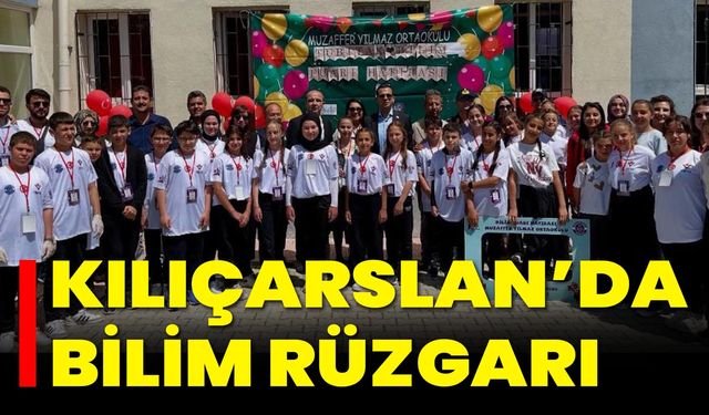 Kılıçarslan’da Bilim Rüzgarı
