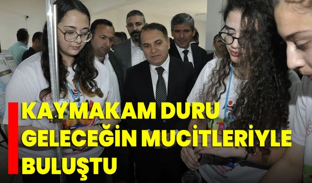 Kaymakam Duru, Geleceğin Mucitleriyle Buluştu