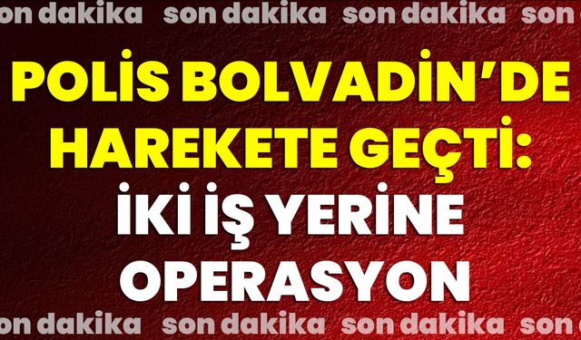 Polis Bolvadin’de Harekete Geçti: İki İş Yerine Operasyon!