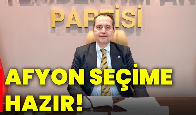 Afyon seçime hazır!