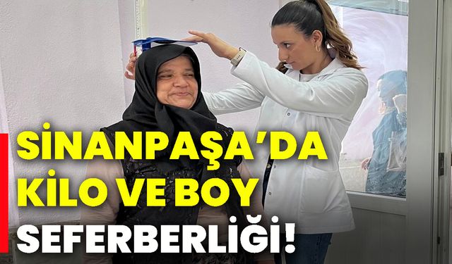 Sinanpaşa’da kilo ve boy seferberliği!