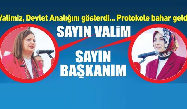 Valimiz, Devlet Analığını Gösterdi... Protokole Bahar Geldi...