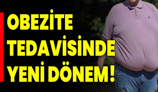 Obezite Tedavisinde Yeni Dönem!