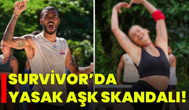 Survivor’da Yasak Aşk Skandalı!