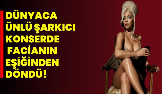 Dünyaca Ünlü Şarkıcı Konserde Facianın Eşiğinden Döndü!