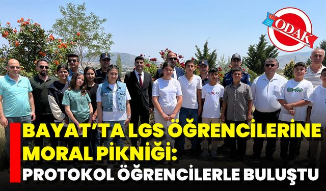 Bayat’ta LGS Öğrencilerine Moral Pikniği: Protokol Öğrencilerle Buluştu
