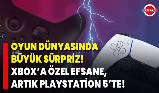 Oyun Dünyasında Büyük Sürpriz! Xbox’a Özel Efsane, Artık PlayStation 5’te!