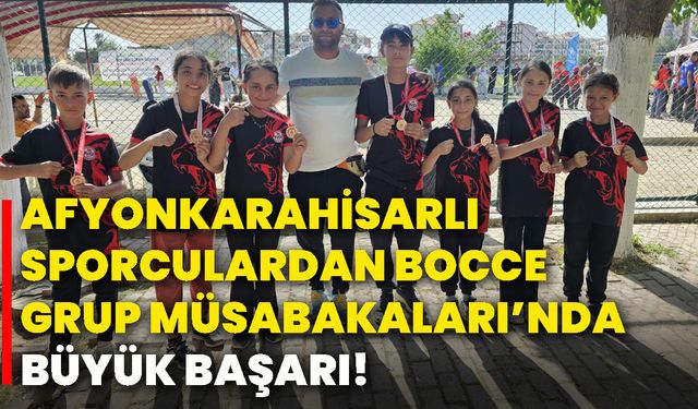 Afyonkarahisarlı sporculardan Bocce Grup Müsabakaları’nda büyük başarı!
