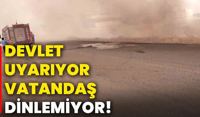 Devlet uyarıyor, vatandaş dinlemiyor!