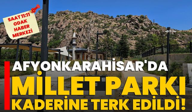 Afyonkarahisar'da Millet Parkı Kaderine Terk Edildi!
