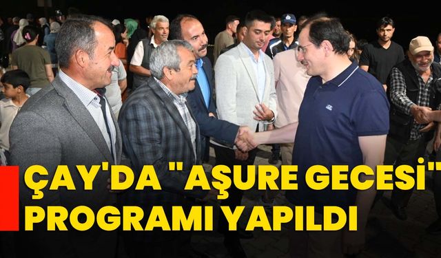 Çay'da "Aşure gecesi" programı yapıldı