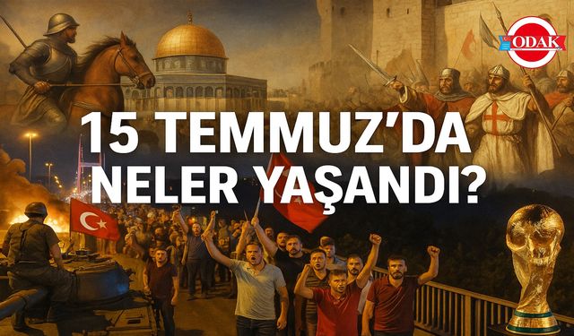 15 Temmuz’da Neler Yaşandı?