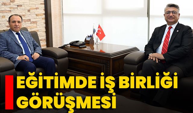 Eğitimde İş Birliği Görüşmesi