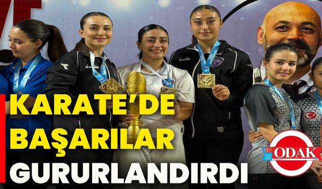 Karate’de başarılar gururlandırdı