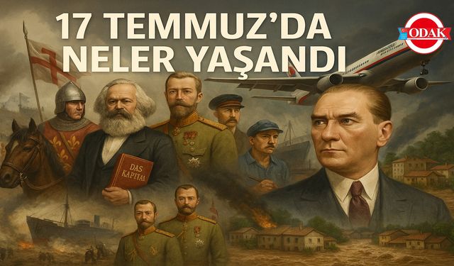 17 Temmuz’da Neler Yaşandı?