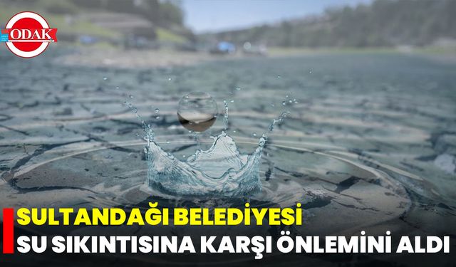 Sultandağı Belediyesi, Su Sıkıntısına Karşı Önlemini Aldı
