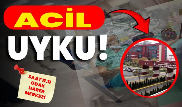 Acil uyku!