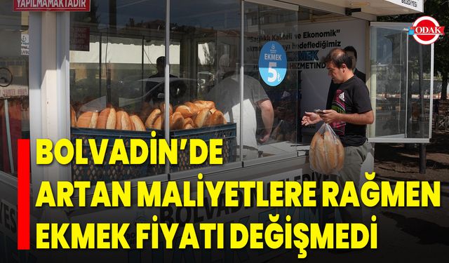 Bolvadin’de Artan Maliyetlere Rağmen Ekmek Fiyatı Değişmedi