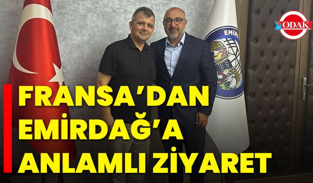 Fransa’dan Emirdağ’a Anlamlı Ziyaret