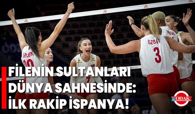 Filenin Sultanları Dünya Sahnesinde: İlk Rakip İspanya!