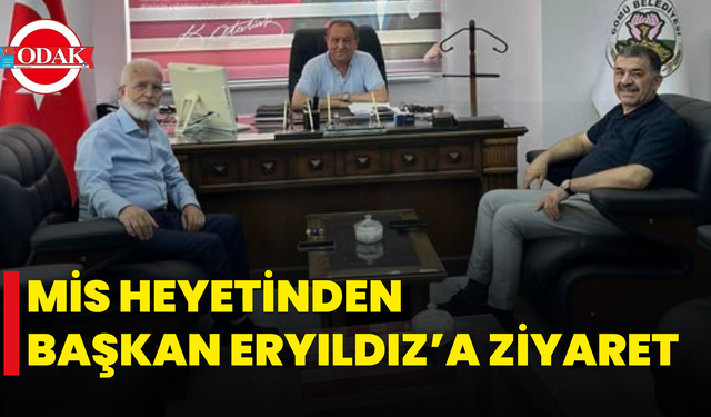 MİS Heyetinden Başkan Eryıldız’a Ziyaret
