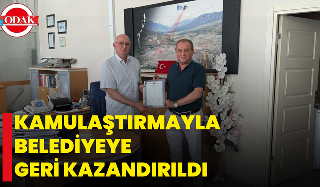 Kamulaştırmayla Belediyeye Geri Kazandırıldı