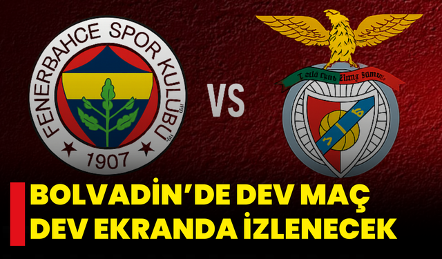Bolvadin’de Dev Maç Dev Ekranda İzlenecek