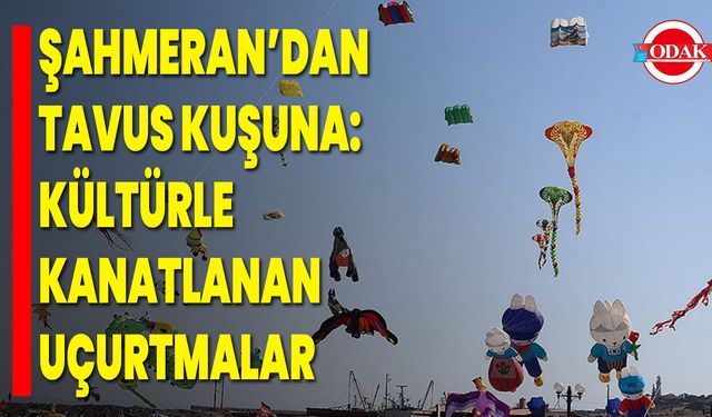 Şahmeran’dan Tavus Kuşuna: Kültürle Kanatlanan Uçurtmalar